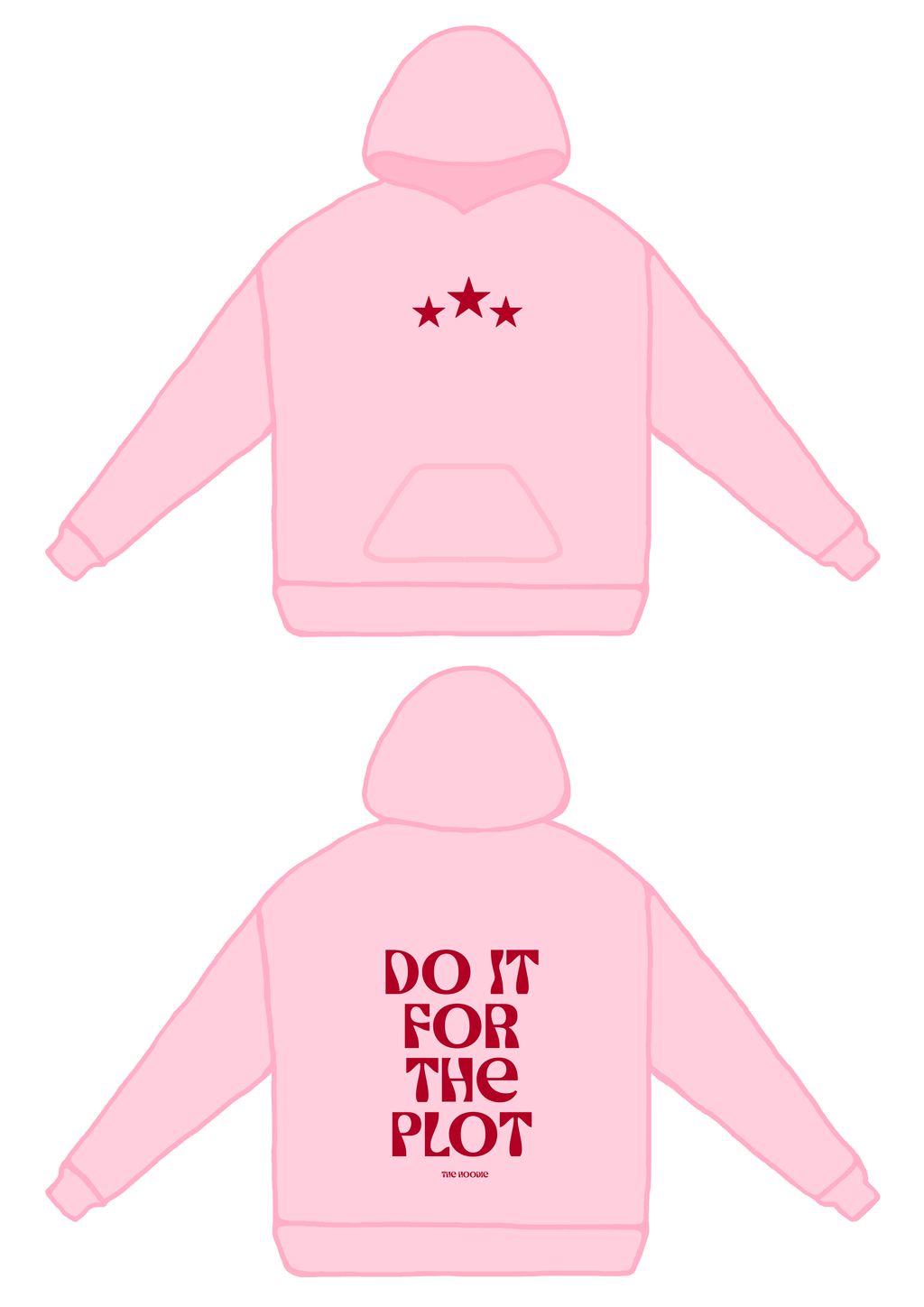Do it for the plot Pink Hoodie